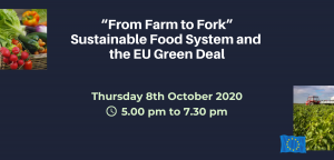 Online Conference Debate: “From Farm to Fork”, Sustainable Food System and the EU Green Deal, Thursday 8th of October 2020, 5pm – 7.30pm