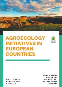 Big News – Agroecology Europe together with its youth network are very pleased to release its first report mapping agroecology initiatives in 11 European countries!