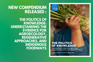 New compendium released “The Politics of Knowledge: Understanding the Evidence for Agroecology, Regenerative Approaches, and Indigenous Foodways”