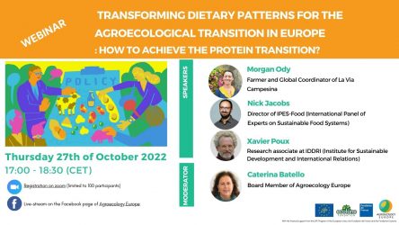 Save the date for the Webinar “Transforming dietary patterns for the agroecological transition in Europe: how to achieve the protein transition?” on the 27/10 from 17:00 to 18:30 (CET)