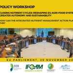 READ THE EVENT REPORT OF THE POLICY WORKSHOP: <strong>Closing nutrient cycles: reshaping EU agri-food system for greater autonomy and sustainability</strong>