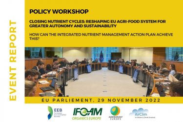 READ THE EVENT REPORT OF THE POLICY WORKSHOP: Closing nutrient cycles: reshaping EU agri-food system for greater autonomy and sustainability