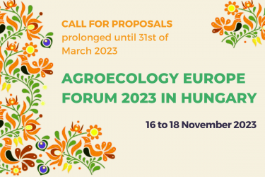Prolongation of the Call of proposal for the Agroecology Europe Forum 2023 until 31/03/2023