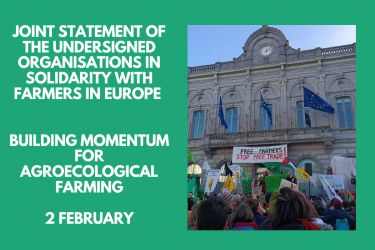 Read the joint statement in solidarity with farmers in Europe – Building momentum for agroecological farming – Brussels, 2 February